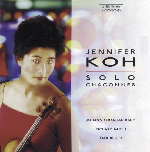 Jennifer Koh: Solo Chaconnes - COMPACT DISCS