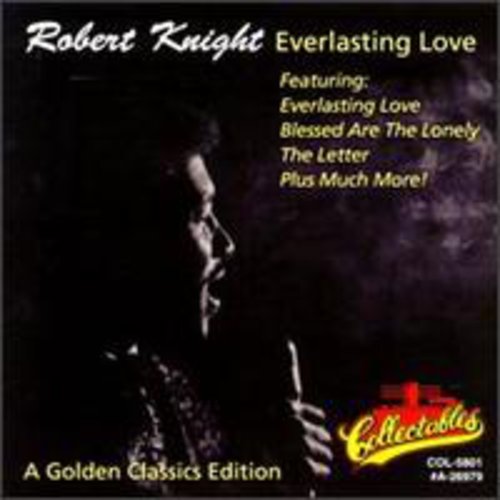 Robert Knight: Everlasting Love - COMPACT DISCS