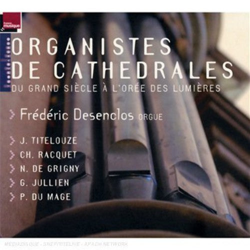 Titelouse / Frederic: Organistes de Cathedrales - COMPACT DISCS