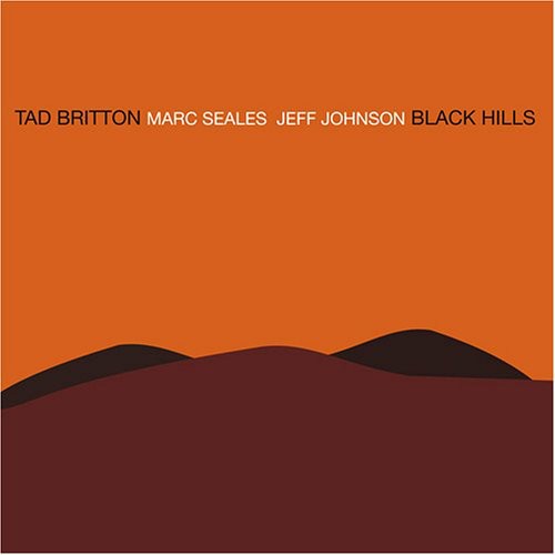 Tad Britton: Black Hills - COMPACT DISCS