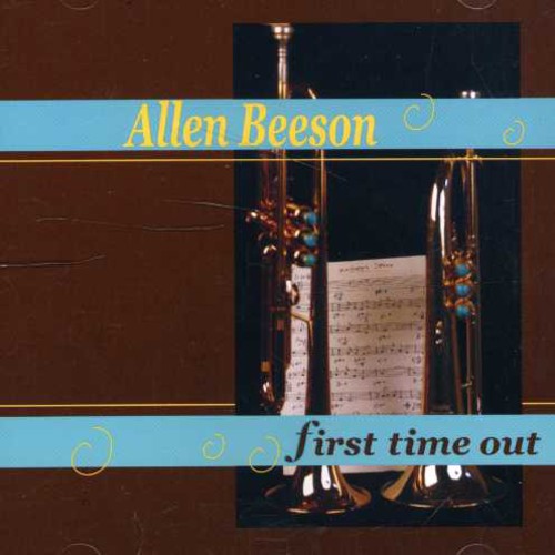 Allen Beeson: First Time Out - COMPACT DISCS