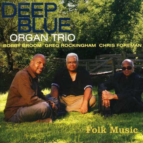 Deep Blue Organ Trio: Folk Music - COMPACT DISCS