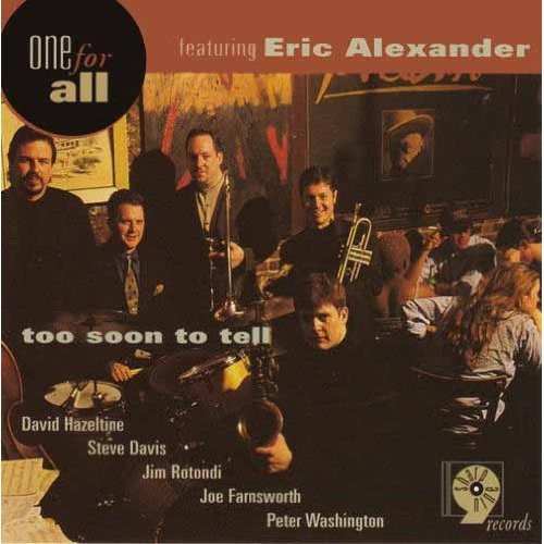 One for All: Too Soon to Tell - COMPACT DISCS