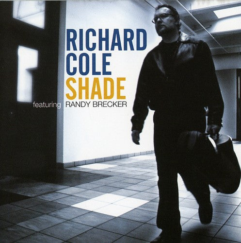 Richard Cole: Shade - COMPACT DISCS