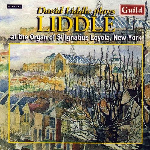 Liddle: David Liddle at St Ignatius Loyola New York - COMPACT DISCS