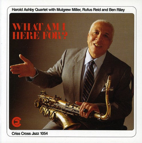 Harold Ashby: What Am I Here for - COMPACT DISCS