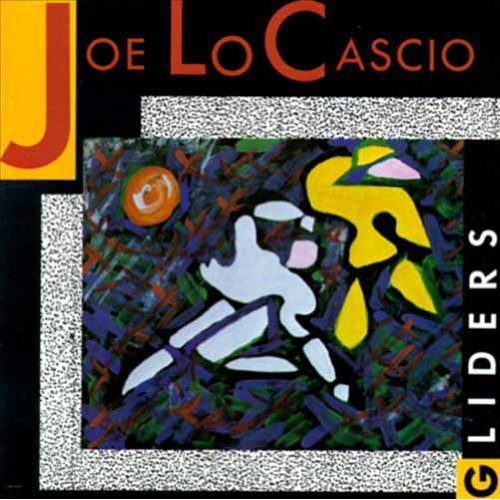 Joe LoCascio: Gliders - COMPACT DISCS