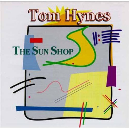 Tom Hynes: Sun Shop - COMPACT DISCS