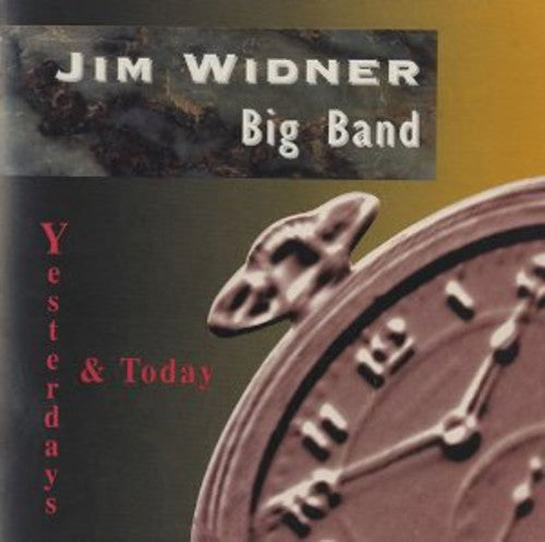The Jim Widner Big Band: Yesterday and Today - COMPACT DISCS