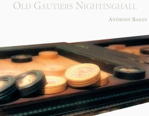 Anthony Bailes: Old Gautiers Nightinghall: French & English Lute - COMPACT DISCS