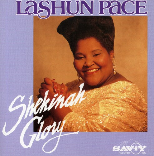 LaShun Pace: Shekinah Glory - COMPACT DISCS