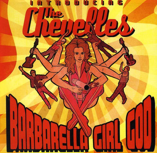 The Chevelles: Barbarella Girl God - COMPACT DISCS