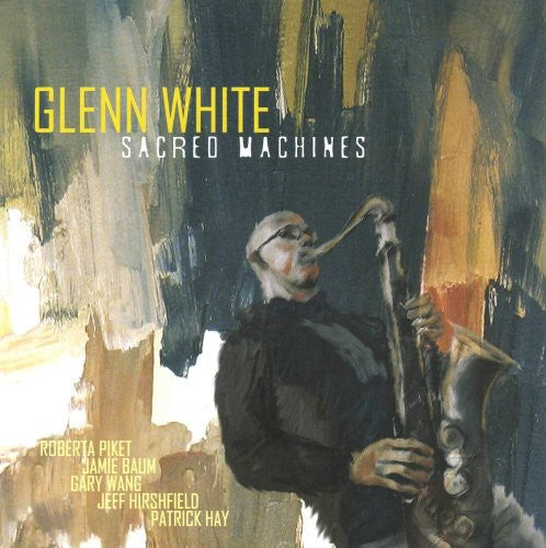 Glenn White: Sacred Machines - COMPACT DISCS