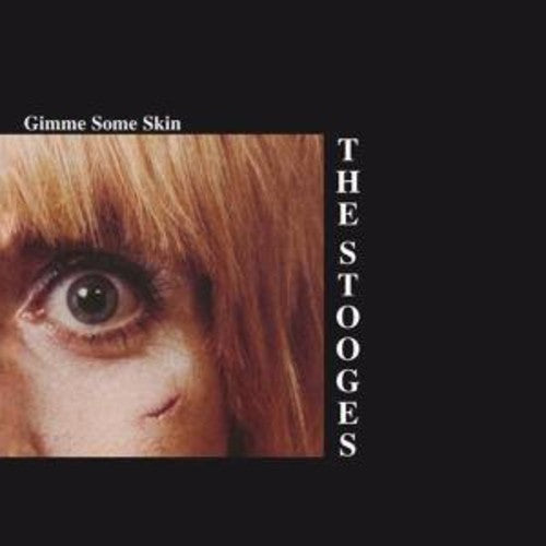The Stooges: Gimme Some Skin - COMPACT DISCS