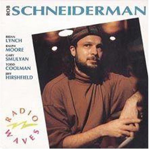 Rob Schneiderman: Radio Waves - COMPACT DISCS