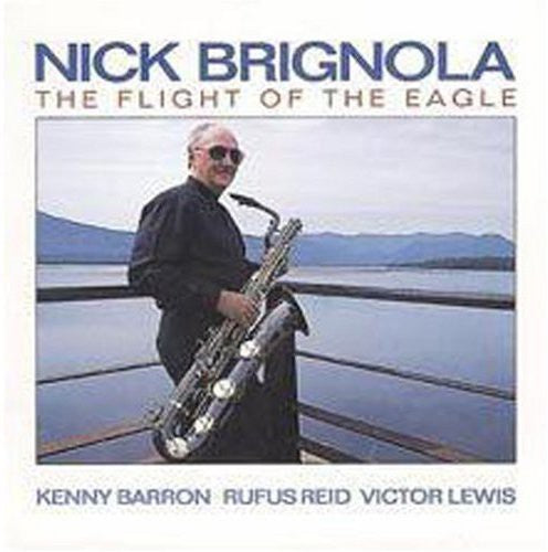 Nick Brignola: Flight of Eagle - COMPACT DISCS