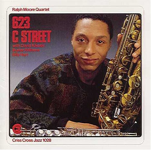 Ralph Moore: 623 C Street - COMPACT DISCS