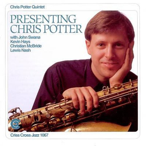 Chris Potter: Presenting Chris Potter - COMPACT DISCS