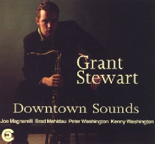 Grant Stewart: Downtown Sounds - COMPACT DISCS