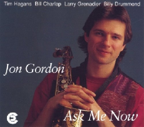 Jon Gordon: Ask Me Now - COMPACT DISCS