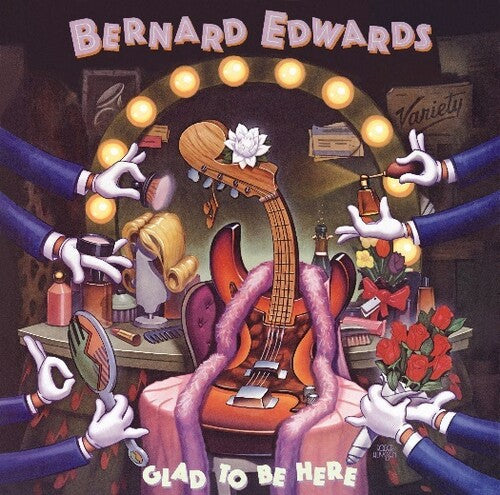 Bernard Edwards: Glad to Be Here - COMPACT DISCS