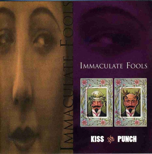 Immaculate Fools: Kiss & Punch - COMPACT DISCS