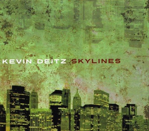 Kevin Deitz: Skylines - COMPACT DISCS