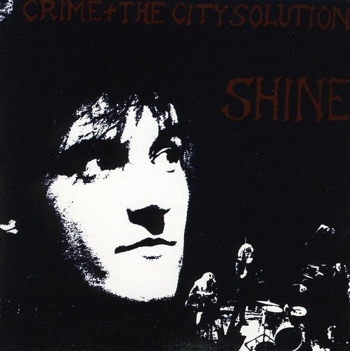 Crime & the City Solution: Shine - COMPACT DISCS
