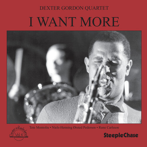 Dexter Gordon: I Want More - COMPACT DISCS