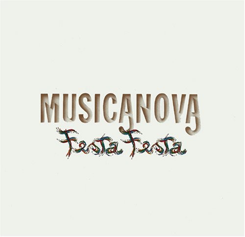 Musicanova: Festa Festa - COMPACT DISCS