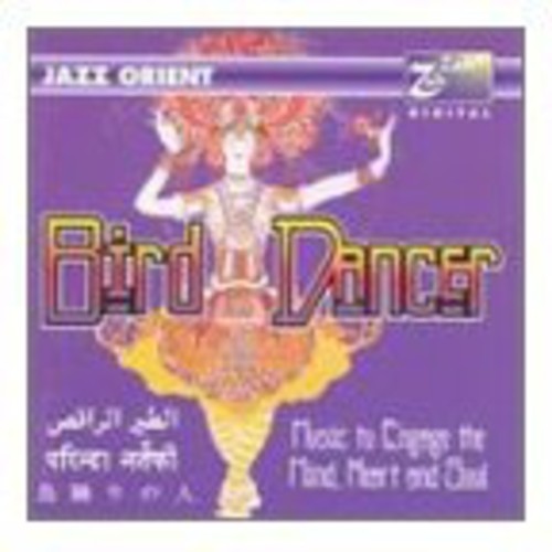 Jazz Orient: Bird Dancer - COMPACT DISCS