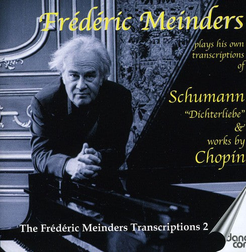 Fr d ric Meinders: Frederic Meinders Plays Schumann & Chopin - COMPACT DISCS