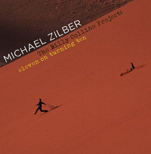 Michael Zilber: Billy Collins Project: Eleven on Turning Ten - COMPACT DISCS