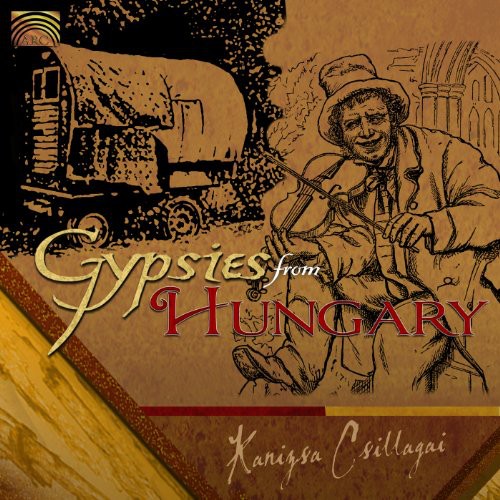 Kanizsa Csillagai: Gypsies from Hungary - COMPACT DISCS