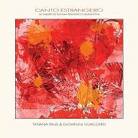 Valle, Tatiana / Guaccero, Giovanni: Canto Estrangeiro - COMPACT DISCS
