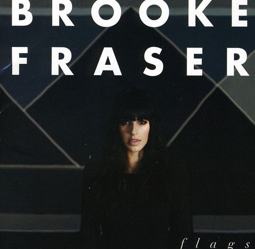 Brooke Fraser: Flags - COMPACT DISCS