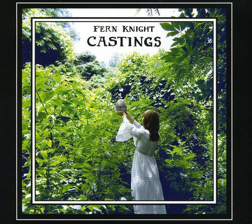 Fern Knight: Castings - COMPACT DISCS