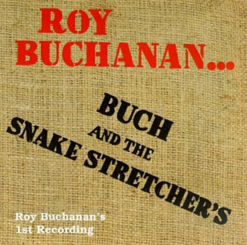 Roy Buchanan: Buch & the Snake Stretchers-One of Three Live Regg - COMPACT DISCS