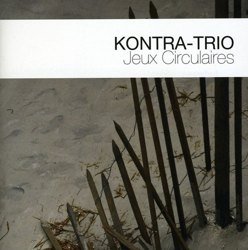 KONTRA-trio: Jeux Circulaire - COMPACT DISCS