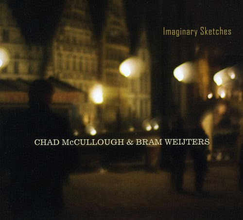 Chad McCullough & Bram Weijters: Imaginary Sketches - COMPACT DISCS