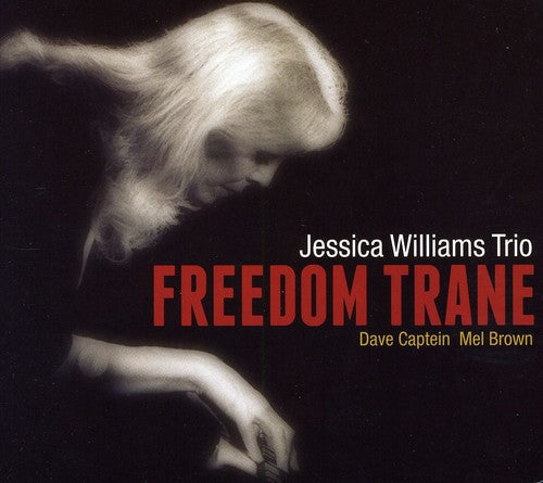 Jessica Williams: Freedom Trane - COMPACT DISCS