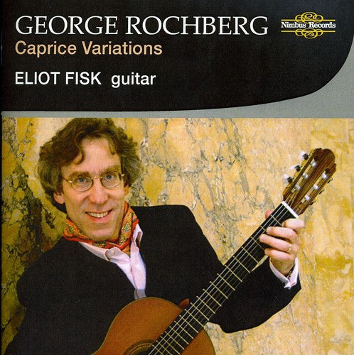 Eliot Fisk: Caprice Variations - COMPACT DISCS