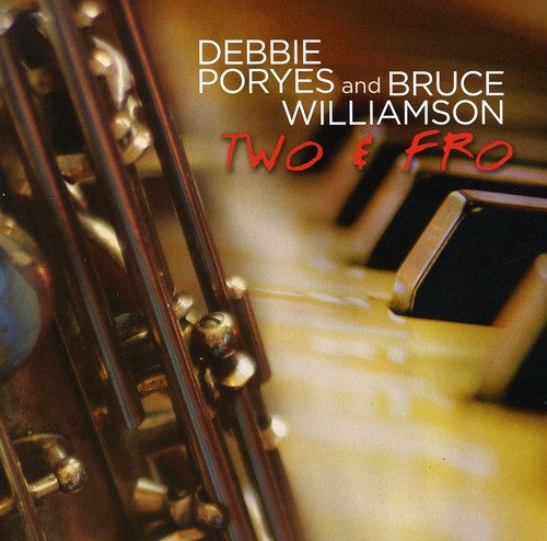 Debbie Poryes & Bruce Williamson: Two and Fro - COMPACT DISCS