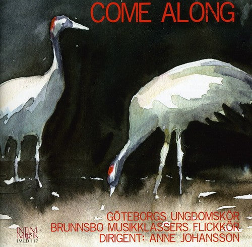 G teborgs Ungdomskor: Come Along - COMPACT DISCS