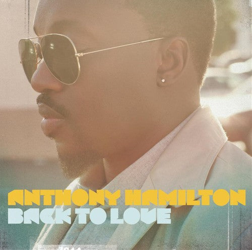 Anthony Hamilton: Back To Love - COMPACT DISCS