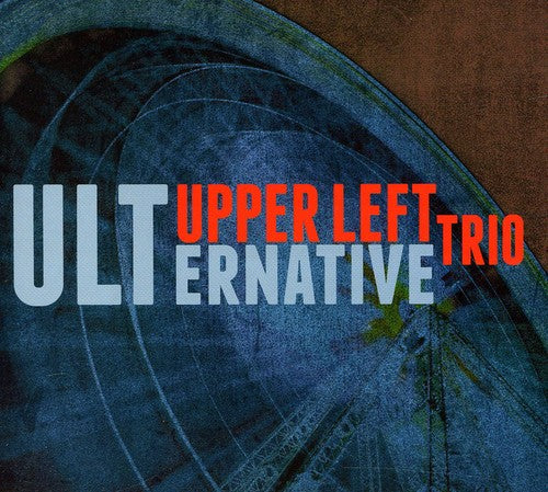 Upper Left Trio: Ulternative - COMPACT DISCS