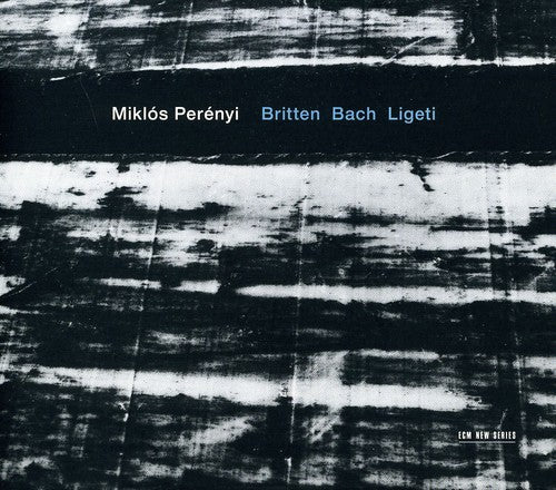 Mikl s Per nyi: Britten / Bach / Ligeti - COMPACT DISCS