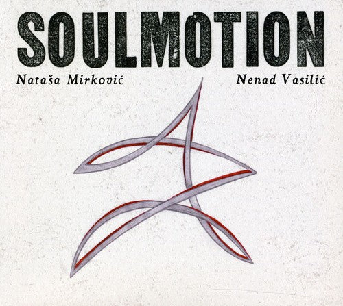 Vasilic Nenad: Soulmotion - COMPACT DISCS
