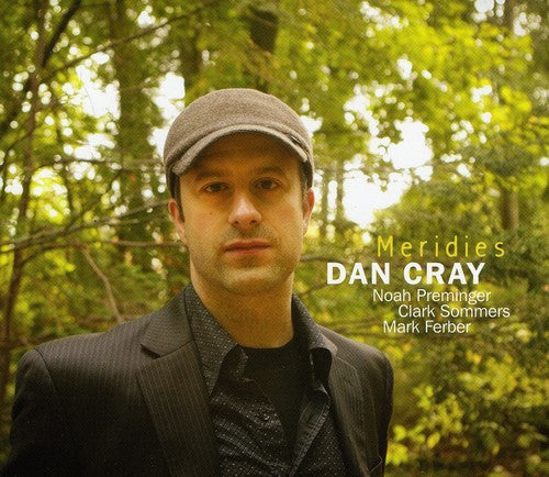 Dan Cray: Meridies - COMPACT DISCS