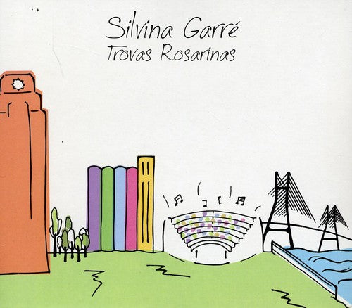 Silvina Garre: Trovas Rosarinas - COMPACT DISCS